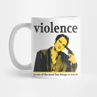 i choose violence quentin tarantino quote Mug